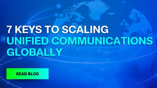 scaling unified communications globally blog post